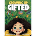 Growing Up Gifted