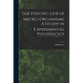 The Psychic Life of Micro-Organisms. A Study in Experimental Psychology