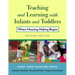 Teaching and Learning with Infants and Toddlers: Where Meaning-Making Begins
