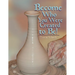 Become Who You Were Created to Be