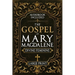 The Gospel of Mary Magdalene - LARGE PRINT: A Complete Guide to the Her Lost Text, Forbidden Wisdom, and the Return of the Divine Feminine (Annotated