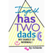 Ingrid Has Two Dads: My Family Is Normal!