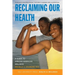 Reclaiming Our Health