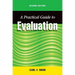 A Practical Guide to Evaluation, Second Edition