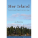 Her Island: The Story of Quetico's Longest Serving Interior Ranger
