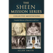 The Sheen Mission Series: COLLECTED MEDITATIONS: A Fourfold Mission of Reparation and Love on the Holy Face, the Blessed Virgin Mary, the Cross, the E