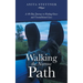 Walking the Narrow Path: A 40-Day Journey to Finding Grace and Unconditional Love