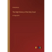 The High History of the Holy Graal: in large print