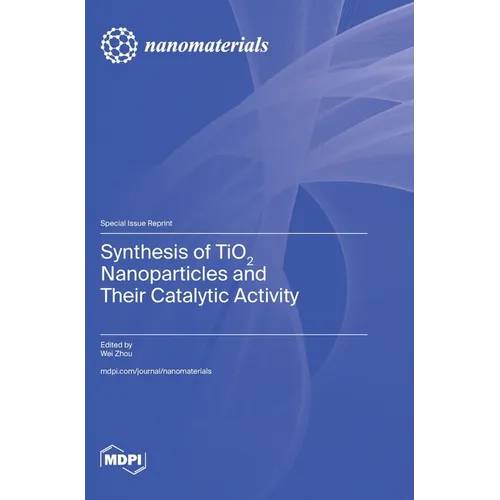 Synthesis of TiO2 Nanoparticles and Their Catalytic Activity