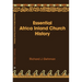 Essential Africa Inland Church History: Birth and Growth 1895 - 2015