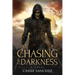 Chasing the Darkness