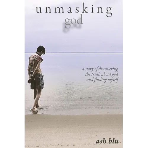 unmasking god