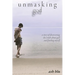 unmasking god