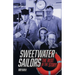 SWEETWATER SAILORS - The Rest of the Story