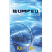 Bumped