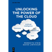Unlocking the Power of the Cloud: Governance, Artificial Intelligence, Risk Management, Value
