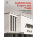 Architecture, Empire, and Trade: The United Africa Company
