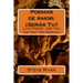 Poemas de Amor: ¿Seras Tu?: Love Poems: Are You The One? (En Espanol)