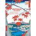 Autumn in Japan: Woodblock Prints by Hokusai, Hiroshige and Other Artists