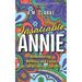 Insatiable Annie: Reckless and Loose on the Streets of Toronto