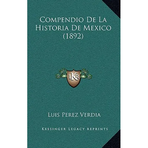 Compendio de La Historia de Mexico (1892)