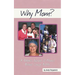 Why Mom?: A Father's Journal of Mom's Breast Cancer Battle
