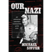 Our Nazi: An American Suburb's Encounter with Evil
