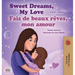 Sweet Dreams, My Love (English French Bilingual Book for Kids)
