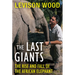 The Last Giants: The Rise and Fall of the African Elephant
