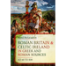 Roman Britain and Celtic Ireland in Greek and Roman Sources (AD 60-500)
