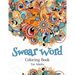 Swear Word Coloring Book For Adults: A Hilarious Adult Coloring Book