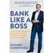 Bank Like a Boss: How Entrepreneurs Maintain Access to Cash in Good Times and Bad