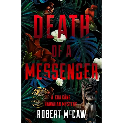 Death of a Messenger: Volume 3