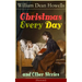 Christmas Every Day and Other Stories (Illustrated): Humorous Children's Stories for the Holiday Season