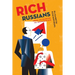 Rich Russians: From Oligarchs to Bourgeoisie