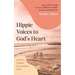 Hippie Voices to God's Heart: Calvary Chapel Encounters God