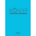Wonder Classroom Questions