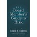 The Board Member's Guide to Risk