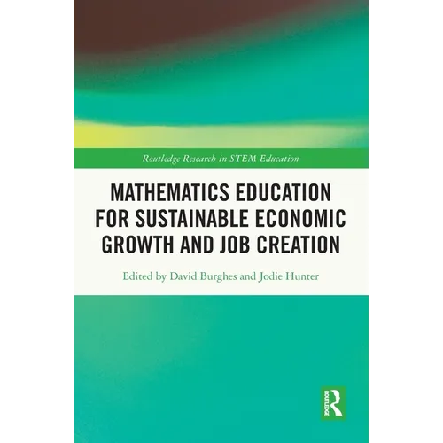 Mathematics Education for Sustainable Economic Growth and Job Creation