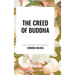 The Creed of Buddha