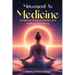 Movement As Medicine: Fitness for Physical, Mental, and Spiritual Well-Being