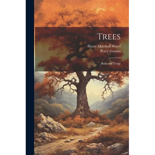 Trees: Buds and Twigs
