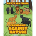 Friendship Against Nature