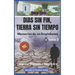 Boca Toro: DIAS SIN FIN, TIERRA SIN TIEMPO: Memorias de un limpiabotas