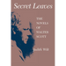 Secret Leaves: The Novels of Walter Scott