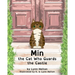 Min: the Cat Who Guards the Castle