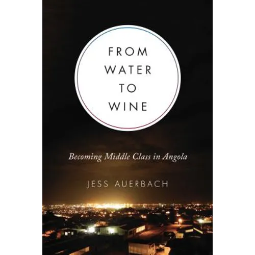 From Water to Wine: Becoming Middle Class in Angola