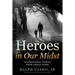 Heroes in Our Midst: Inspirational Stories From Single Moms