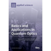 Basics and Applications in Quantum Optics