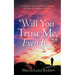 "Will You Trust Me, Even If .?"